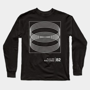 Body to Body / Minimalist Graphic Artwork Design Long Sleeve T-Shirt